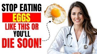 Eat Eggs? Avoid THESE 12 Dangerous MISTAKES | Egg Mistakes Senior MUST Know | Senior Health Tips