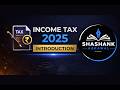 INCOME TAX ACT 2025 | INTRODUCTION