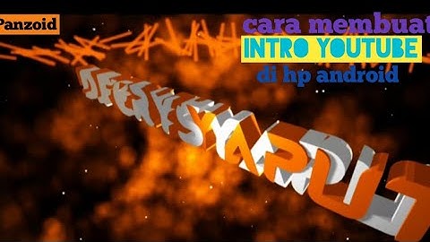 cara membuat intro 3D panzoid di hp android