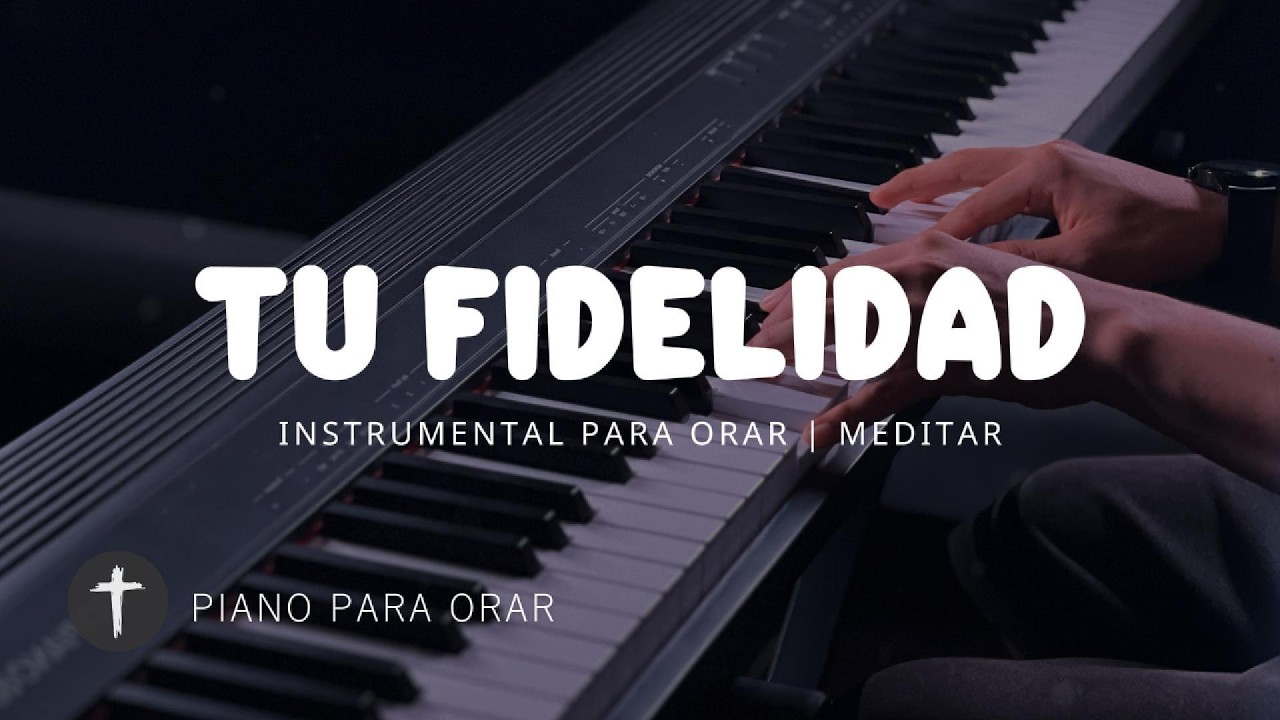 MUSICA INSTRUMENTAL PARA ORAR - ALABANZA DE ADORACIÓN - PIANO ADORACION - TE ADORAMOS