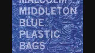 malcolm middleton blue plastic bags