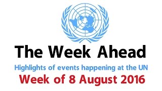 The Week Ahead (8 August 2016)