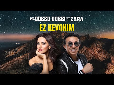 Mr. Dosso Dossi ft. Zara - Ez Kevokim