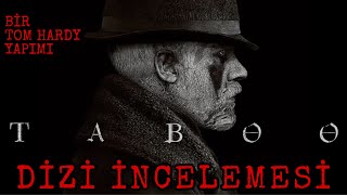 Taboo (2017) - Dizi İncelemesi