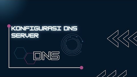 KONFIGURASI DNS SERVER DI DEBIAN 12