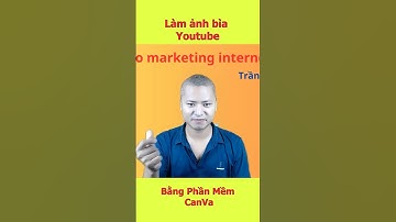 Làm ảnh bìa youtube bằng canva cực dễ