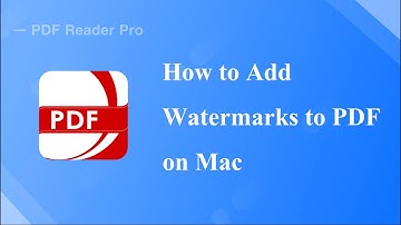 How to Add Watermarks to PDF on Mac | PDF Reader Pro