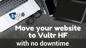 Cloudways: Move your website to Vultr HF from Voltr, Linode, Digital Ocean (with no downtime)