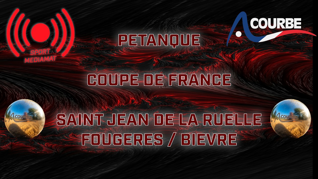Miniature : 🔴 EN DIRECT | Doublettes & Triplettes - Coupe de France : St Jean de la Ruelle vs Fougères
