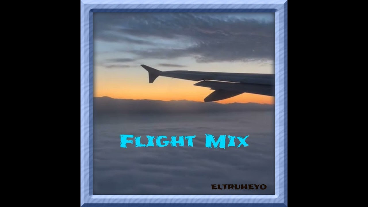 Flight Mix - YouTube