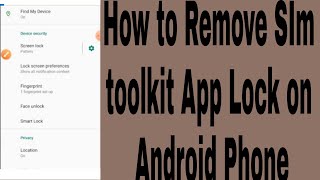 How to Remove SIm toolkit App Lock on Android Phone screenshot 5