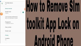 How to Remove SIm toolkit App Lock on Android Phone screenshot 4