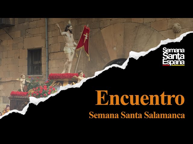 Semana Santa Salamanca -  Procesión Del Encuentro (Ii)