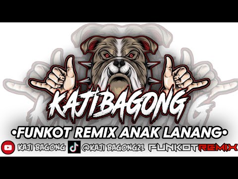 FUNKOT REMIX ANAK LANANG KAJI BAGONG X KAJI ARANG FYP TIKTOK