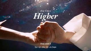 Vietsub | Higher - Ava Grace | Lyrics Video Resimi