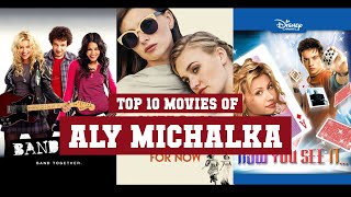 Aly Michalka Top 10 Movies | Best 10 Movie of Aly Michalka