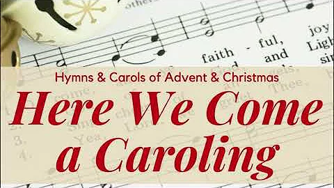 I Wonder As I Wander - Here We Come A Caroling