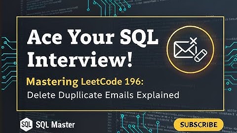 Delete Duplicate Emails SQL Solution – LeetCode 196 Explained (PostgreSQL Tutorial)