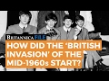 Britannica File: How did the British Invasion start?