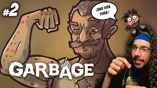 ¡LA DURA VIDA DEL MENDIGO! :) | GARBAGE #2 | Gameplay Español screenshot 1