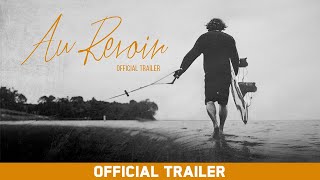 Au Revoir  | Official Trailer | Featuring Raph Derome