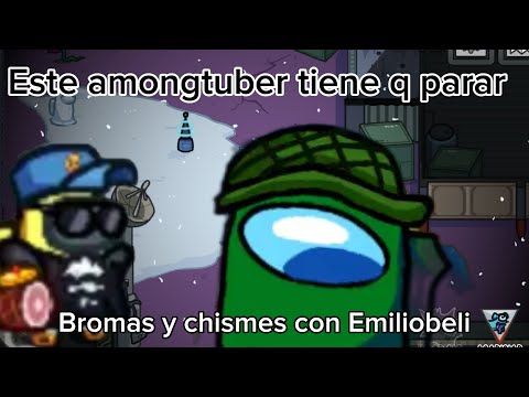 Este amongtuber tiene que cambiar @Bromasconemiliobeli2022 (no es hate)