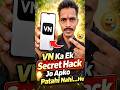 VN Video Editor के 10 Secret Features जो 99% लोग नहीं जानते #vnvideoeditor#videoediting #shortsindia
