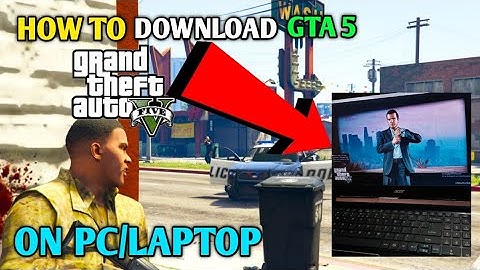 HOW TO DOWNLOAD GTA 5 ON PC/LAPTOP | 100% WORKING |