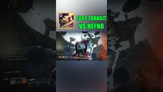 Edge Transit SHREDS vs Hefnd's Vengeance! Destiny 2