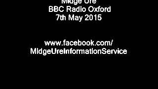 Midge Ure : BBC Radio Oxford interview 7th May 2015