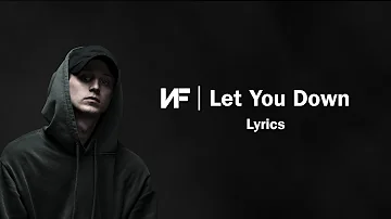 NF - Let You Down (Lyrics)