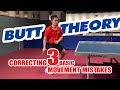 Butt Theory – Correcting 3 Basic Movement Mistakes