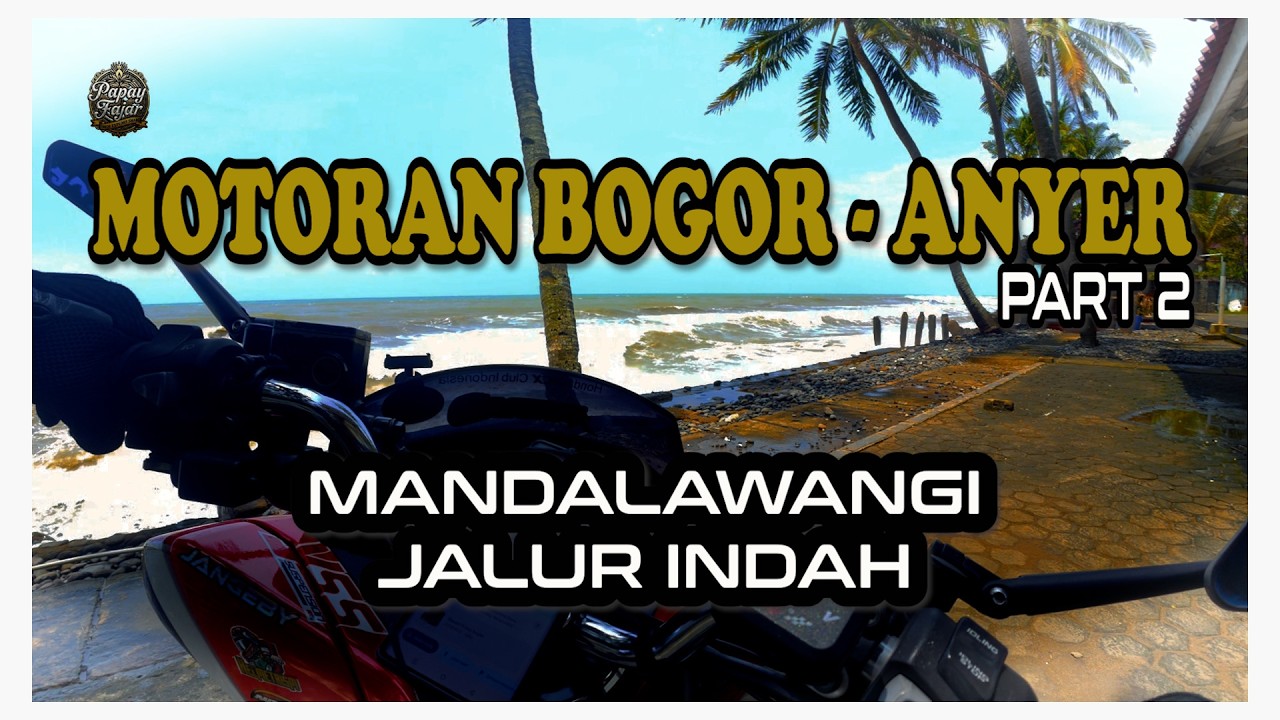 [TOURING] BOGOR - ANYER | JALANNYA KAYA ROLLERCOASTER !!! part 2