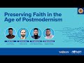 Preserving Faith in the Age of Postmodernism | Webinar