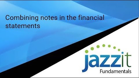 Combining notes to the financial statements