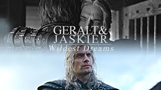 Geralt &amp; Jaskier | Wildest Dreams [The Witcher]