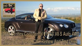 Sports Performance 2014 Bentley Continental 4 0 GT V8 S Auto 4WD Euro 5 2dr GV64XON | Review And Test Drive