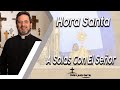 Hora Santa - Padre Pedro Justo Berrío