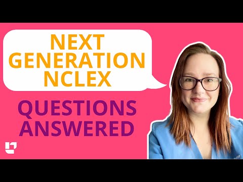 The Next Generation NCLEX (NGN), the “new and improved NCLEX exam” for