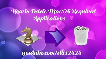 How to Delete MacOS Required Programs - MacOS Sierra