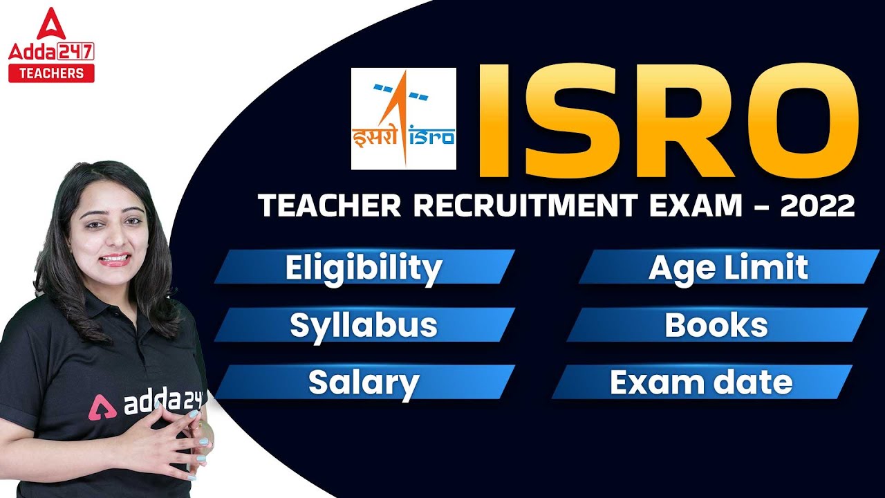 Isro teacher recruitment exam 2022 eligibility age limit syllabus