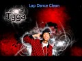 Tyga Lap Dance Clean mp3
