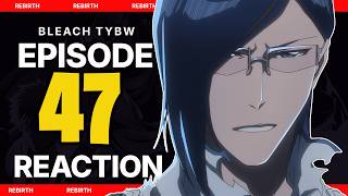 Uryu's EPIC Ascension! BLEACH TYBW Episode 47 Reaction...Sort Of