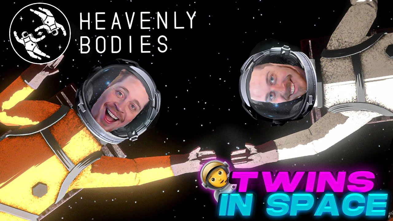 TWINS IN ZERO GRAVITY! 🚀💥 - Heavenly Bodies