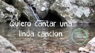 Video thumbnail of "Quiero cantar una linda canción"