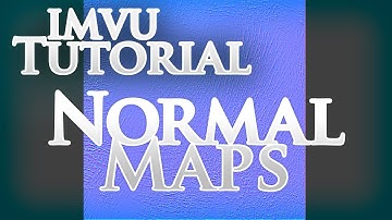 IMVU Studio Tutorial - Normal Maps