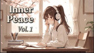 Inner Peace Vol 1  3 Hour Soft Pop Mix For Calm Days U0026 Quiet Nights