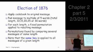 Chapter 2, part 5: Crypto Basics --- crypto history, ciphers of election of 1876