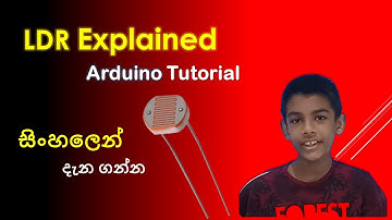 LDR  | Light Dependent Resistor |  Using LDR with Arduino |   සිංහලෙන්