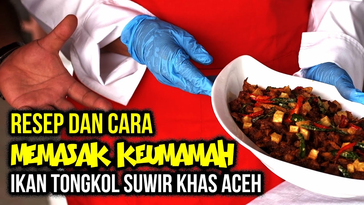 RESEP DAN CARA MEMASAK IKAN KEUMAMAH | MASAKAN KHAS ACEH | 